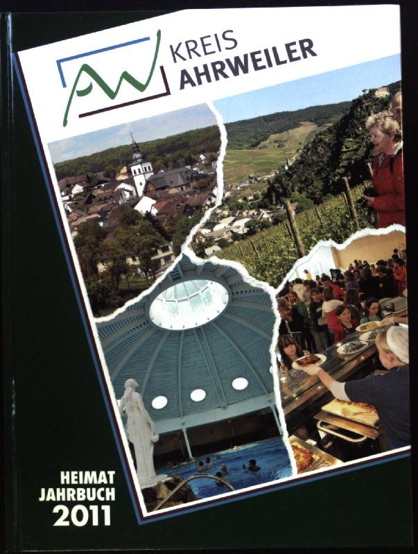 Die aktuelle Chronik aus Kreis und Gemeinden. - in: Kreis Ahrweiler. Heimat-Jahrbuch 2011