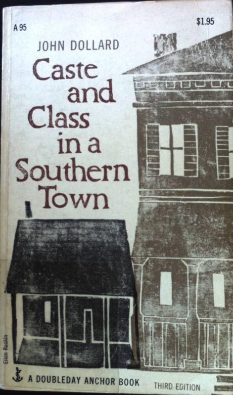 Caste and Class in a Southern Town