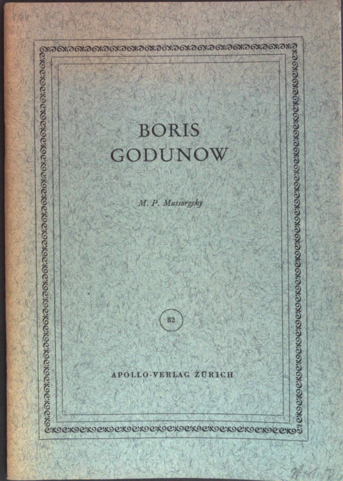 Boris Godunow. Musikalisches Volksdrama in vier Aufzügen und mit einem Prolog