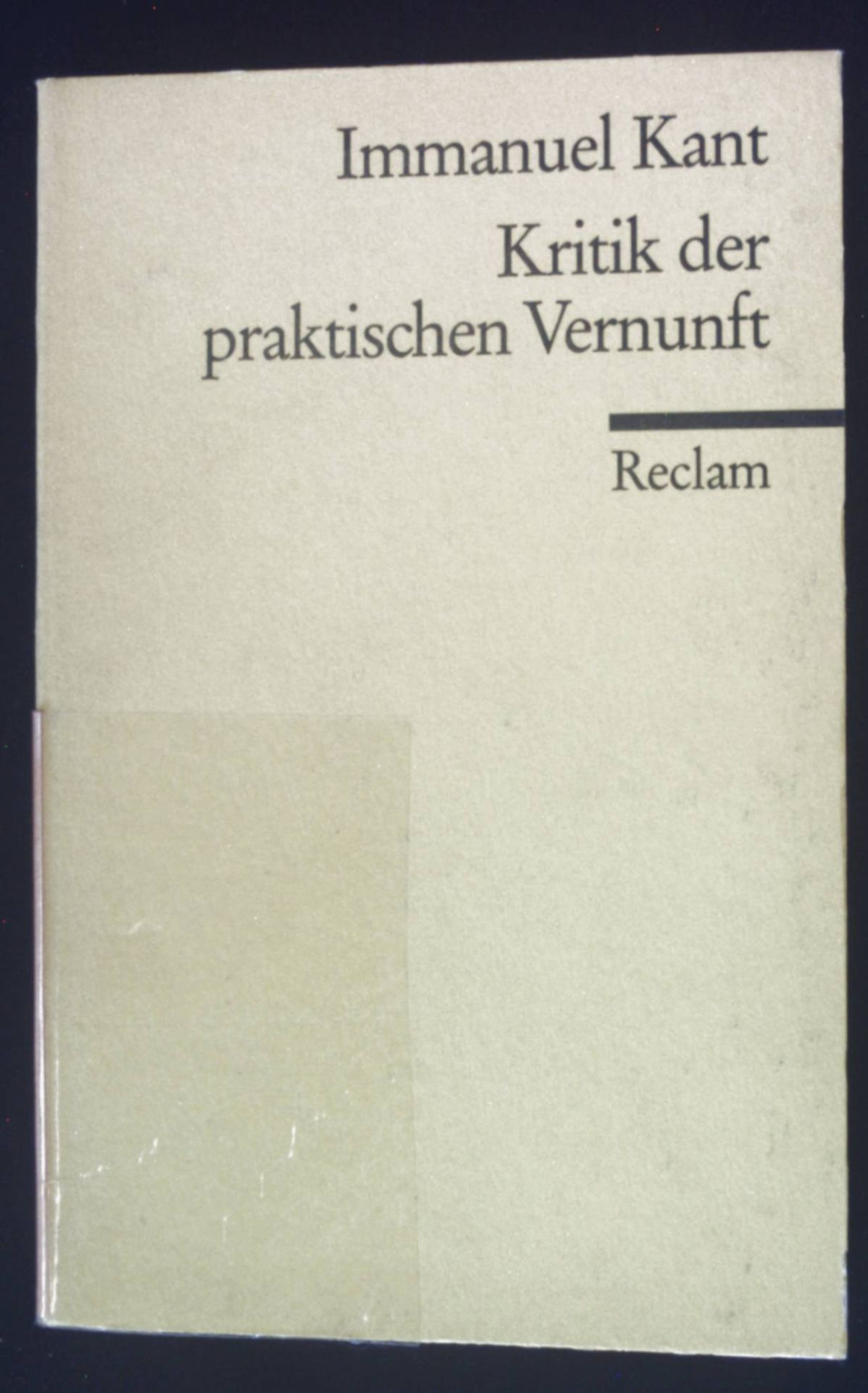 Kant, Immanuel: Kritik der praktischen Vernunft