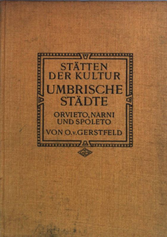 Umbrische Städte: Orvieto, Narni und Spoleto