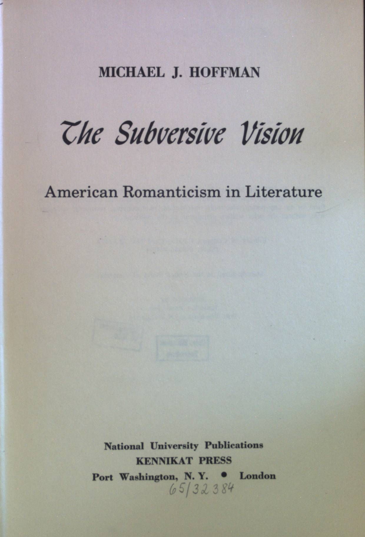 The Subversive Vision: American Romanticism in Literature