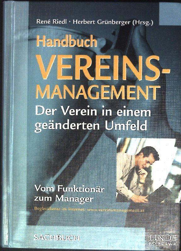 Handbuch Vereinsmanagement : der Verein in einem geänderten Umfeld - vom Funktionär zum Manager