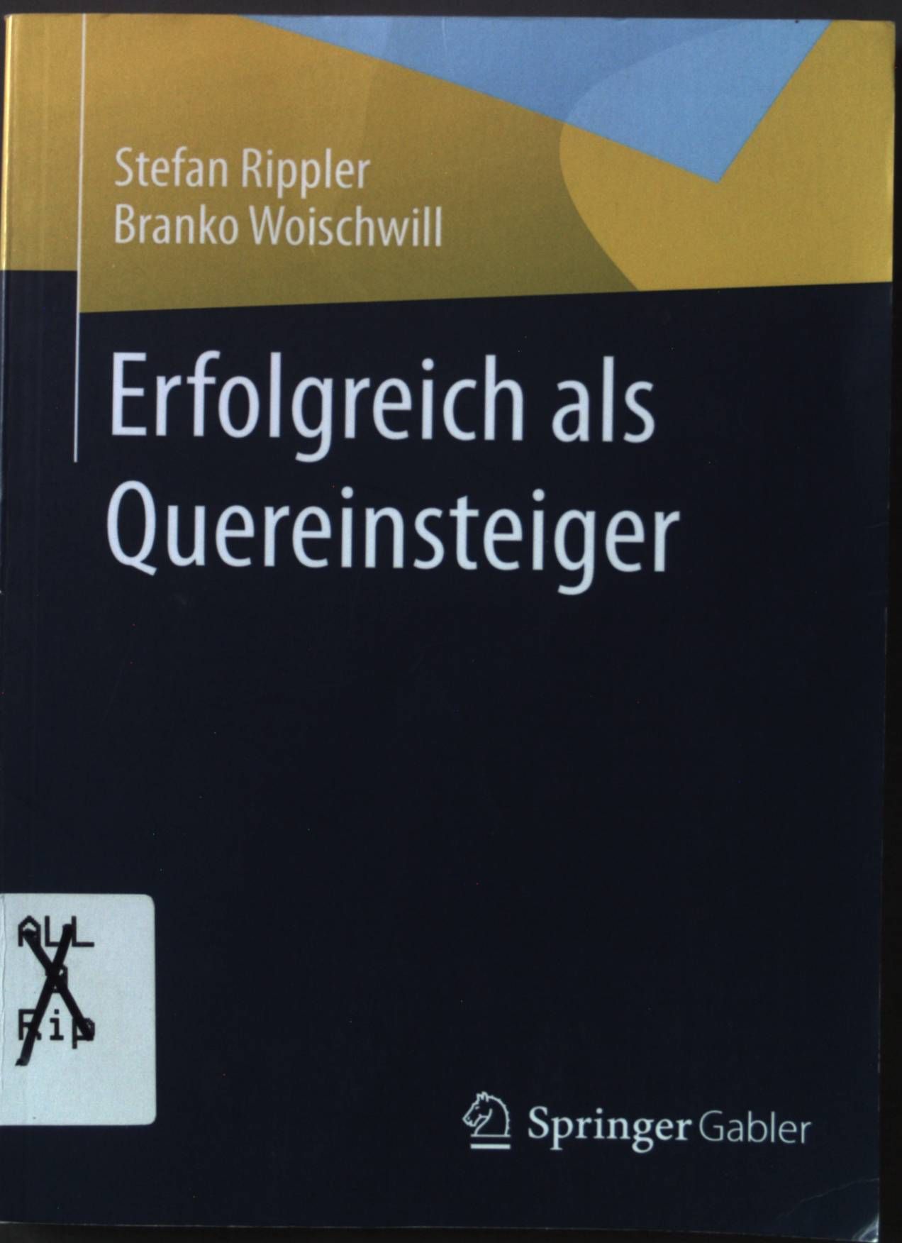 Erfolgreich als Quereinsteiger