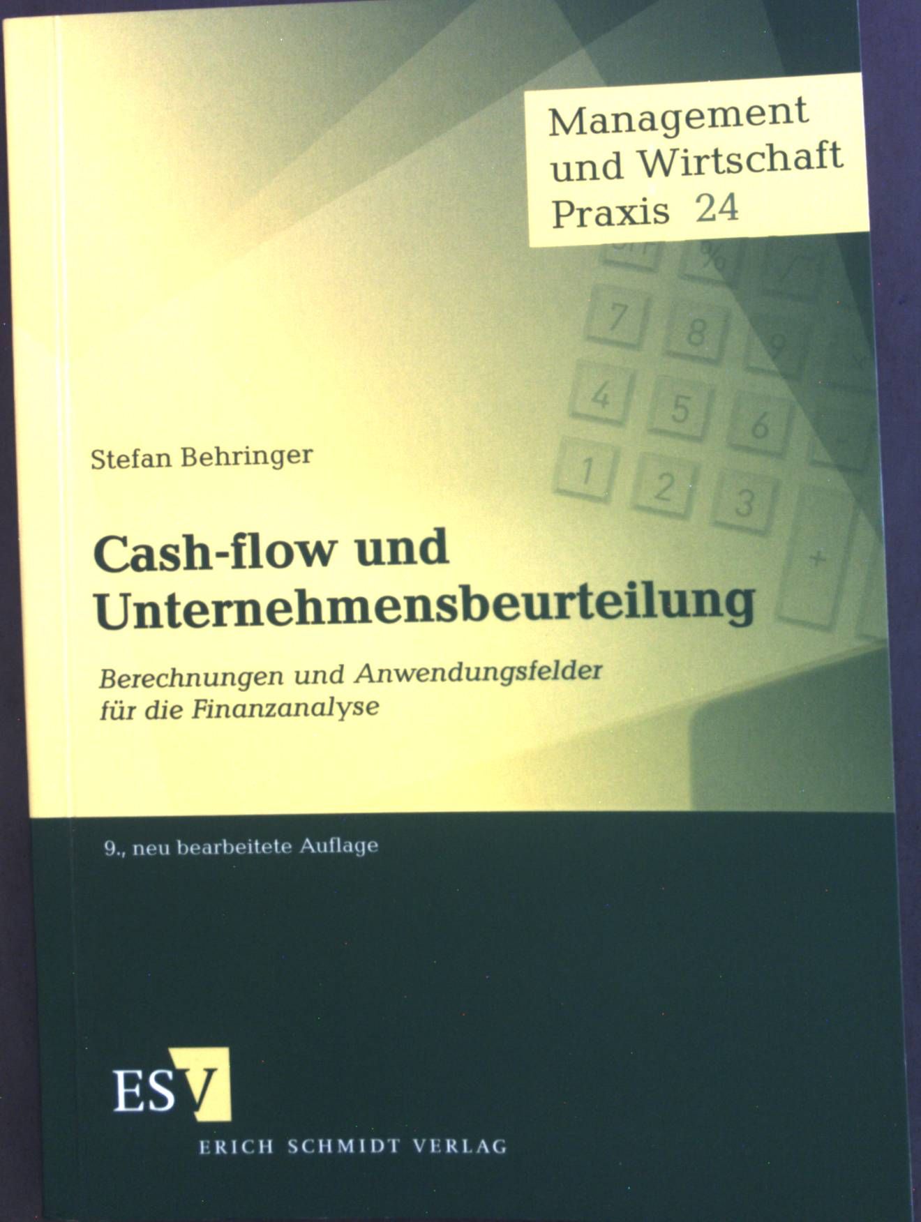 Cash-flow und Unternehmensbeurteilung : Berechnungen und Anwendungsfelder für die Finanzanalyse