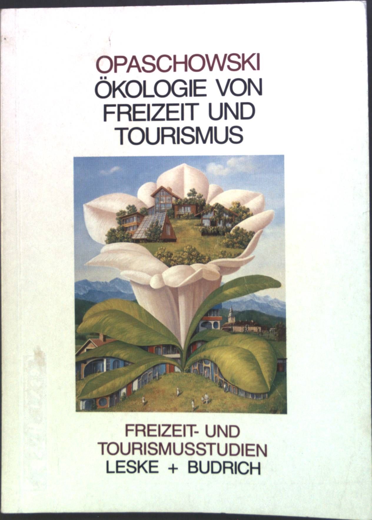 Ökologie von Freizeit und Tourismus