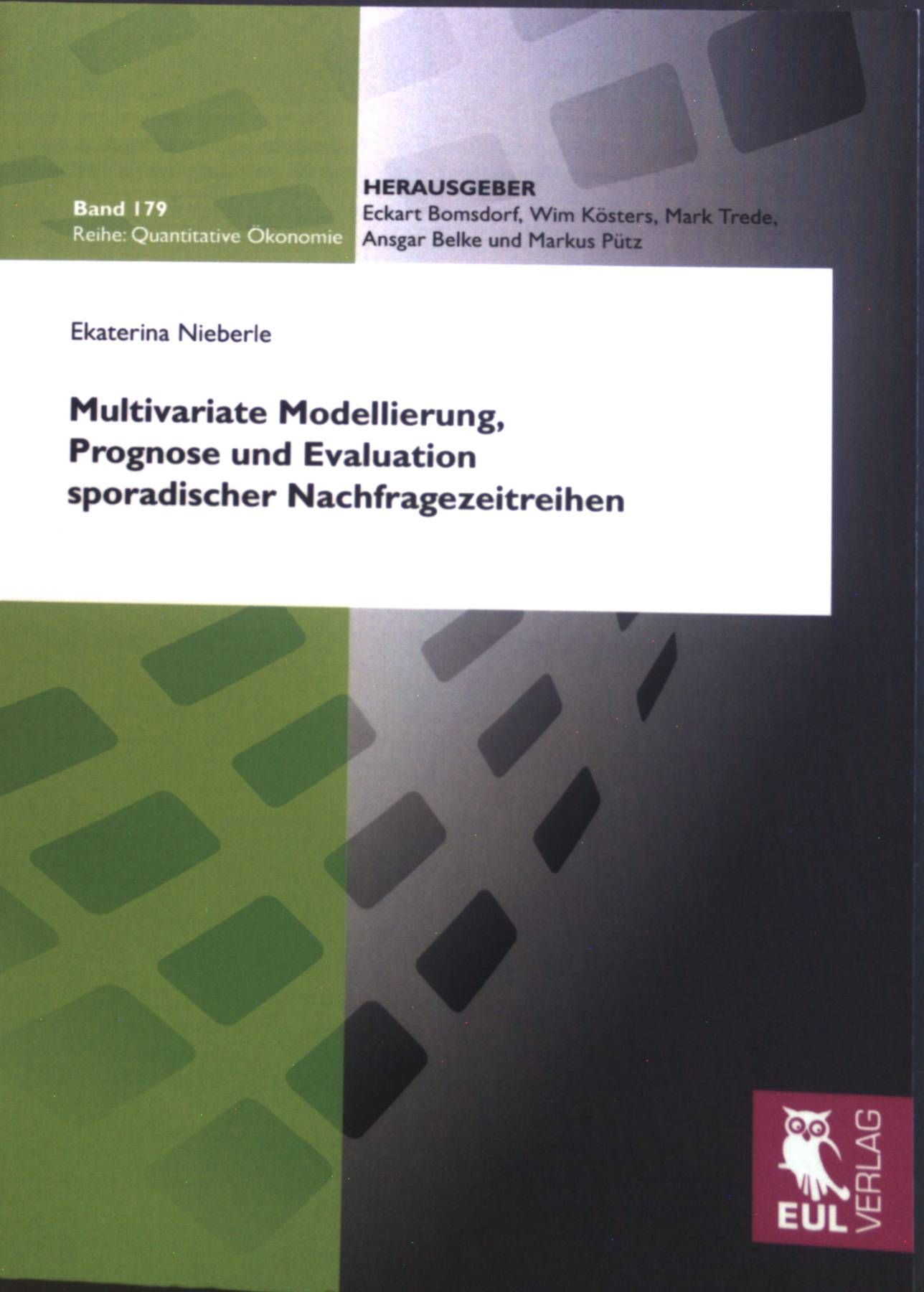 Multivariate Modellierung, Prognose und Evaluation sporadischer Nachfragezeitreihen