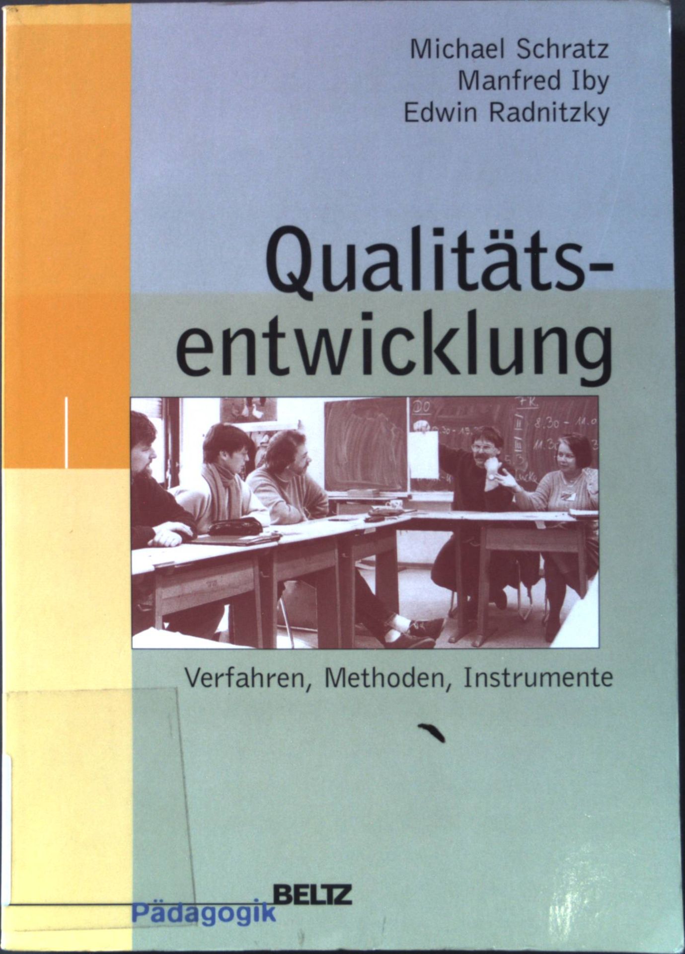 Qualitätsentwicklung : Verfahren, Methoden, Instrumente