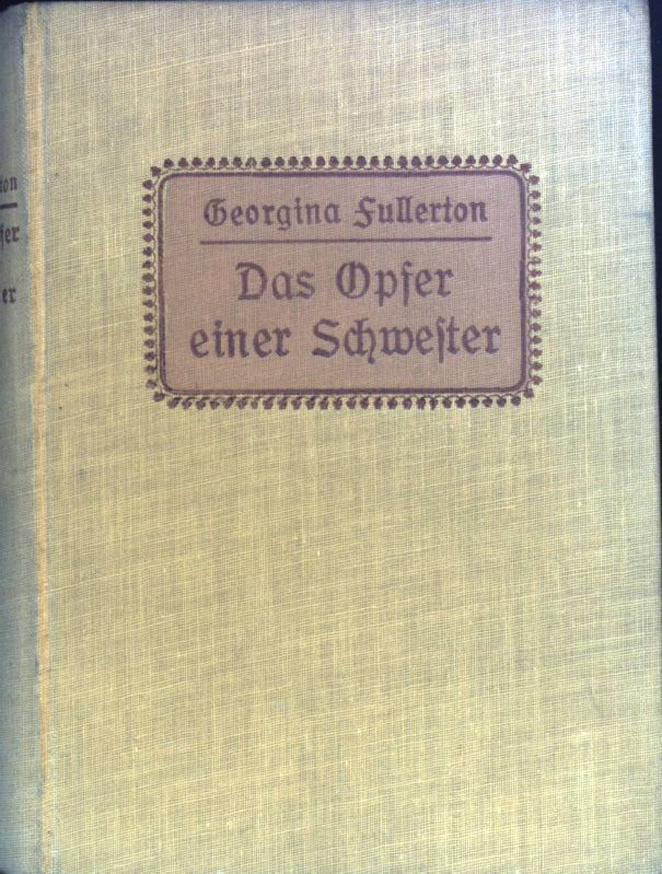 Das Opfer einer Schwester : Roman