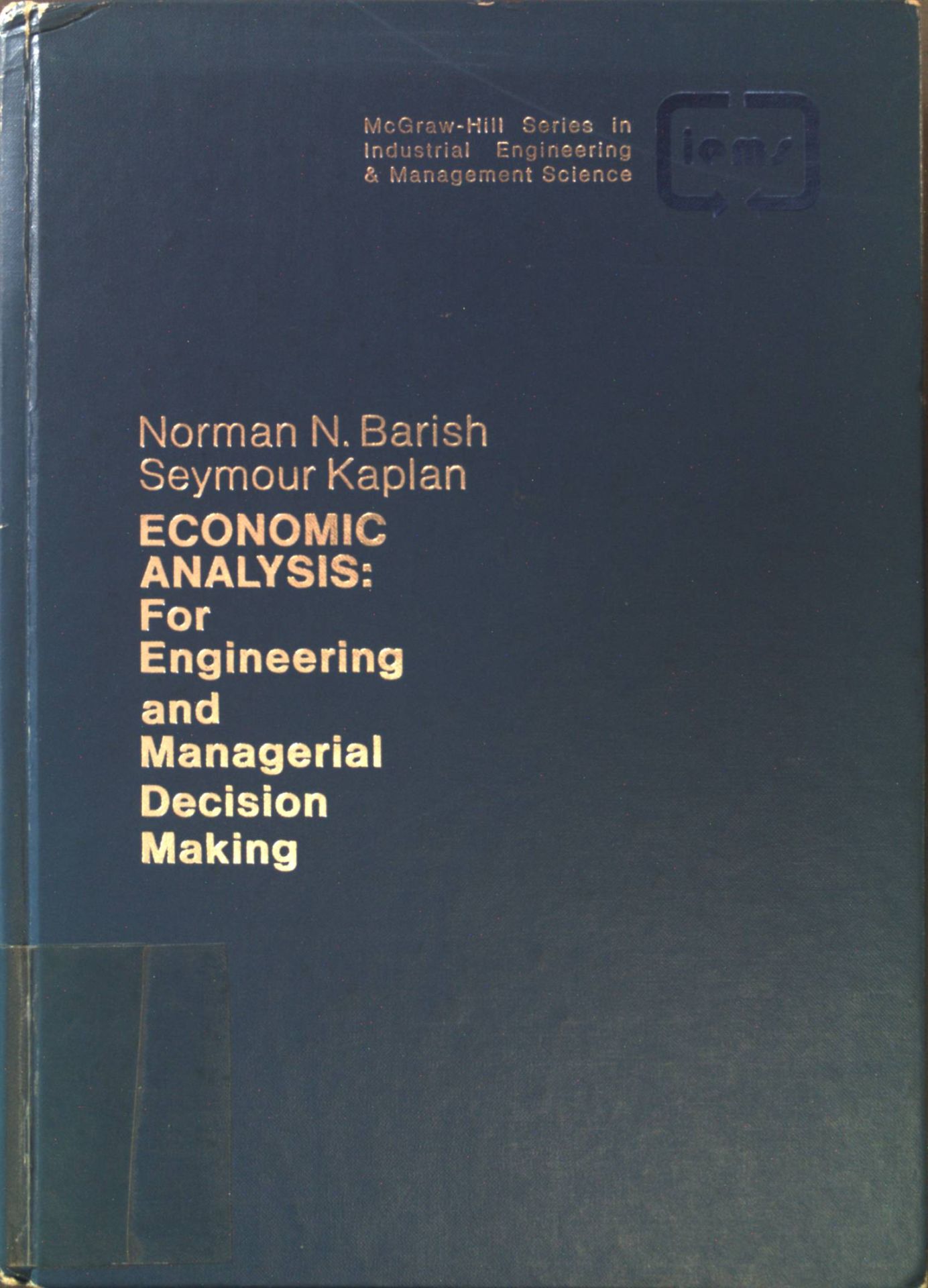 Economic Analysis for Engineering and Managerial Decision Making