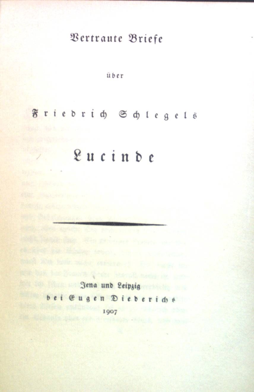 Vertraute Briefe über Friedrich Schlegels Lucinde