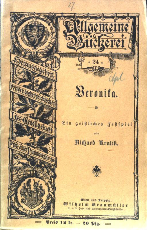 Veronika. Ein geistliches Festspiel
