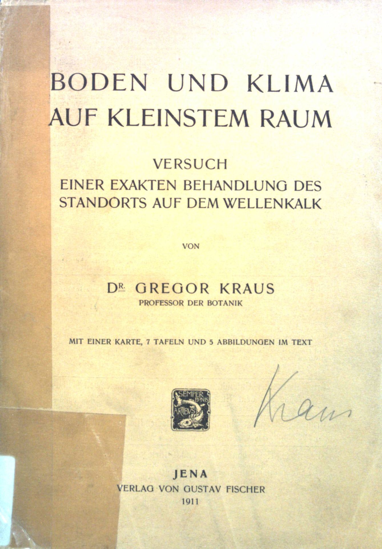 Boden und Klima auf kleinstem Raum. Versuch einer exakten Behandlung des Standorts auf dem Wellenkalk