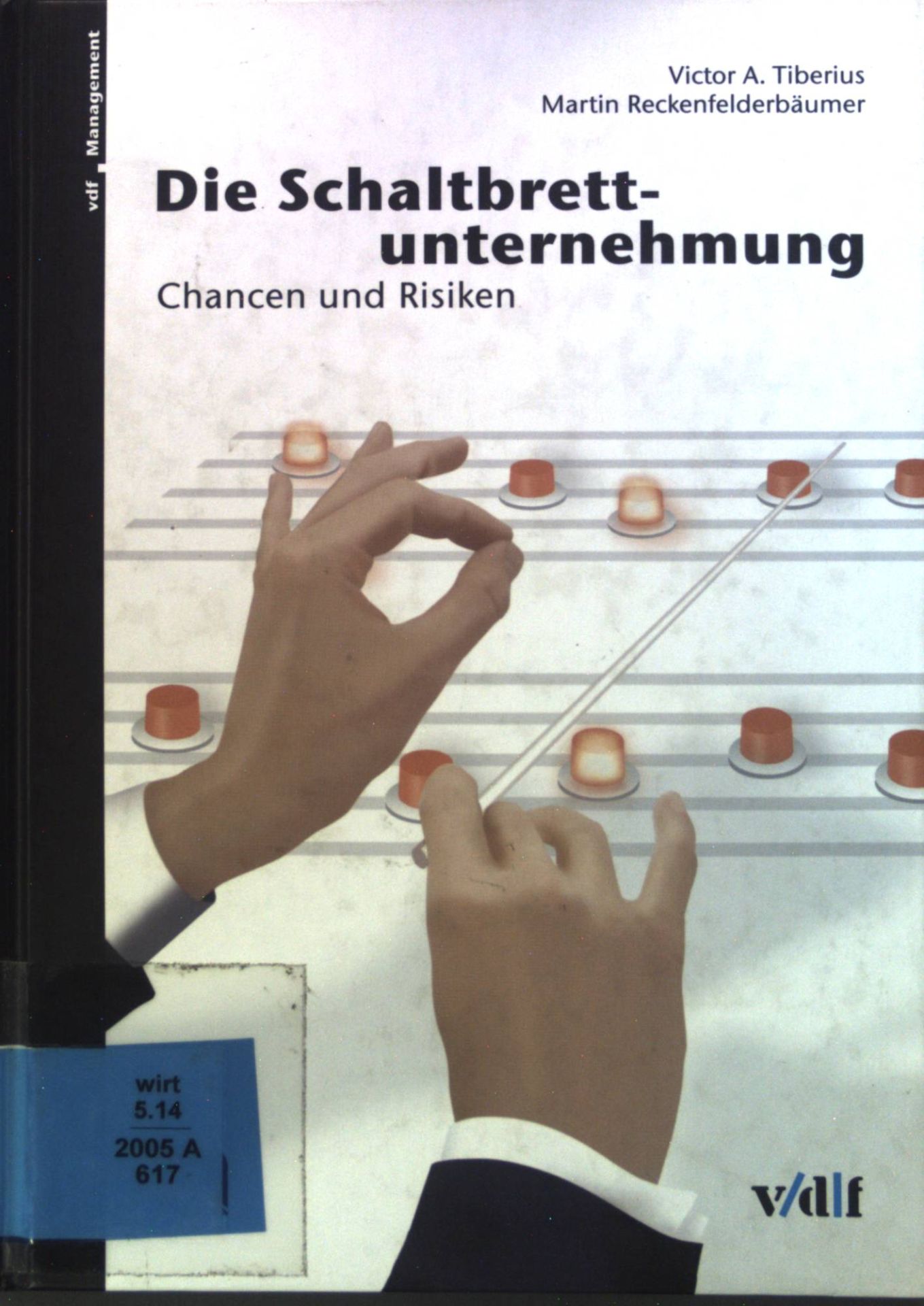 Die Schaltbrettunternehmung : Chancen und Risiken