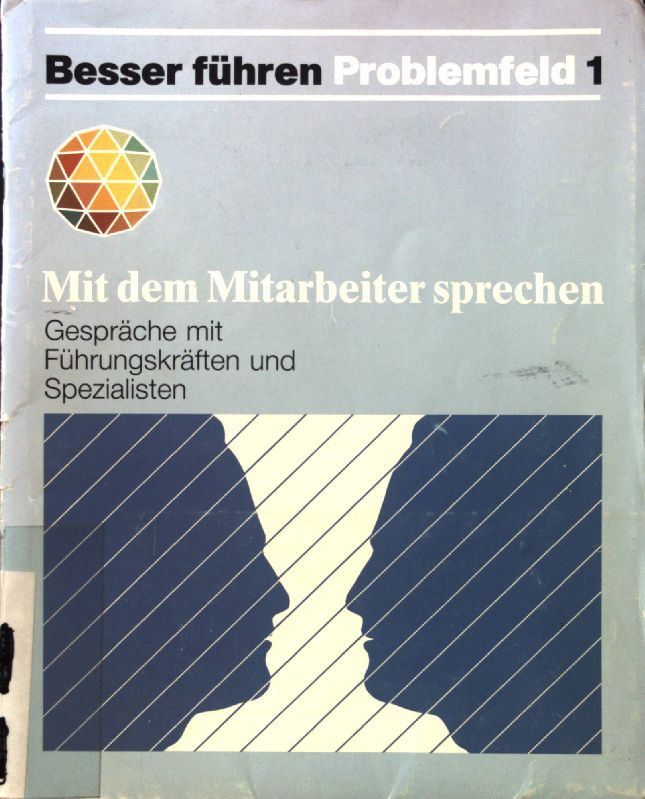 Mit dem Mitarbeiter sprechen : Gespräche mit Führungskräften und Spezialisten