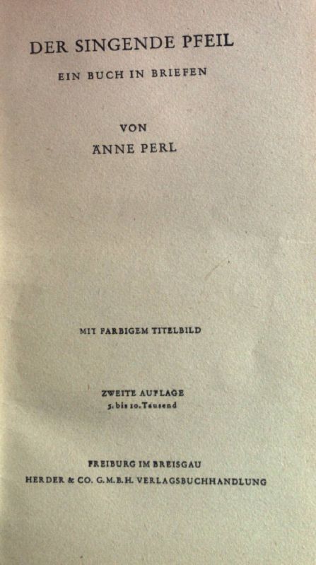 Der singende Pfeil : Ein Buch in Briefen