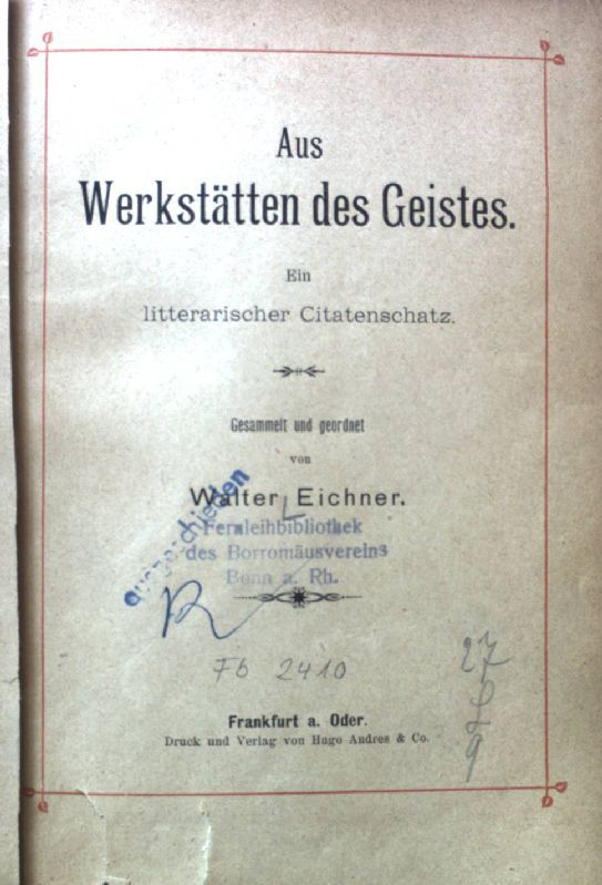 Aus Werkstätten des Geistes. Ein litterarischer Citatenschatz