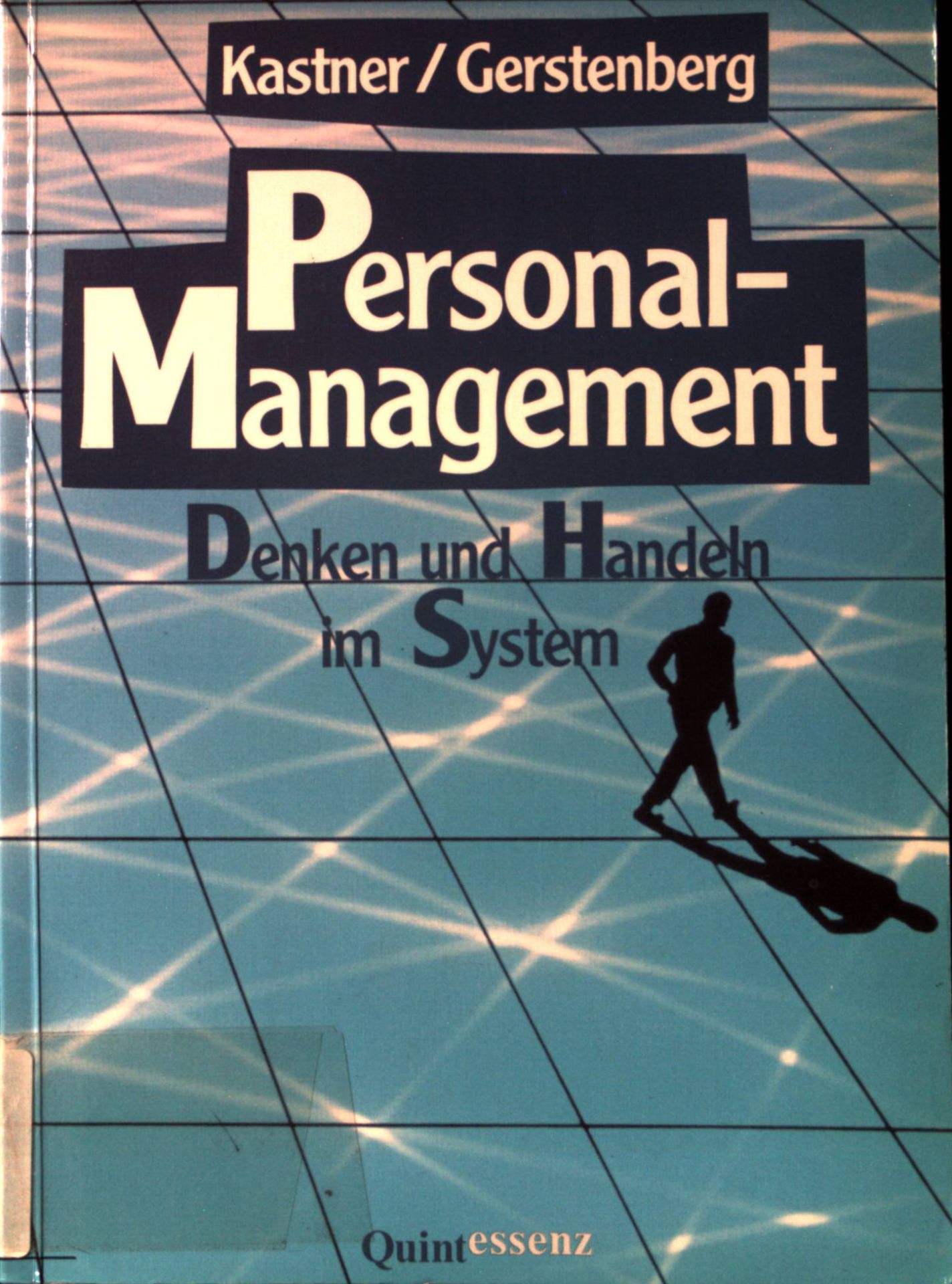 Personalmanagement : Denken und Handeln im System