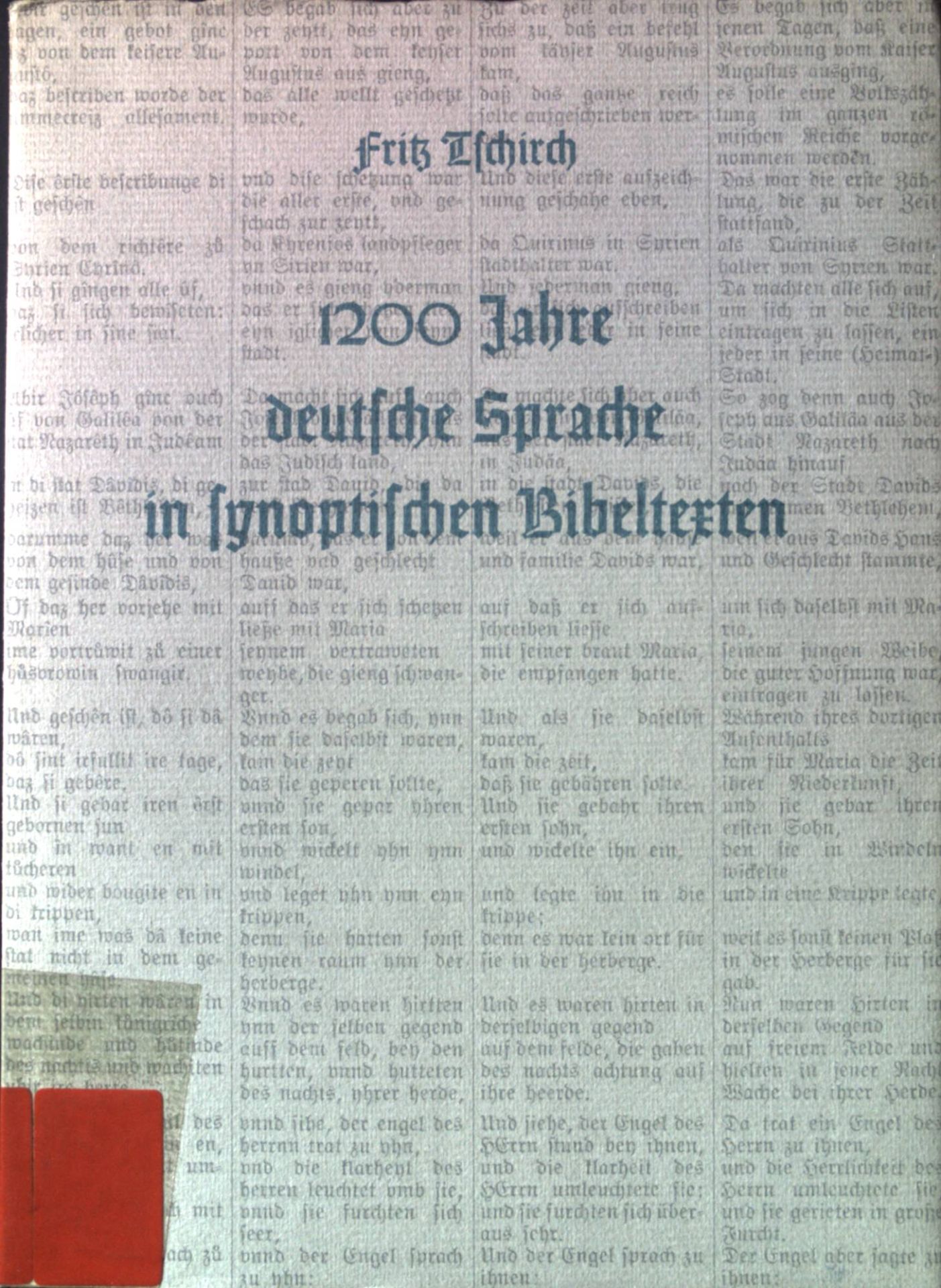 1200 Jahre deutsche Sprache in synoptischen Bibeltexten : e. Lese- und ein Arbeitsbuch