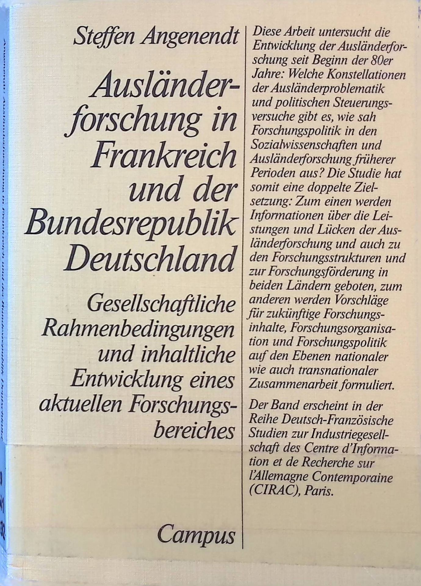 Ausländerforschung in Frankreich und der Bundesrepublik Deutschland : gesellschaftliche Rahmenbedingungen und inhaltliche Entwicklung eines aktuellen Forschungsbereiches