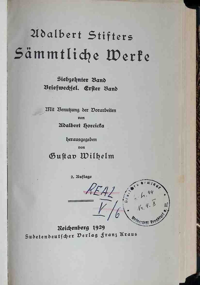 Adalbert Stifters Sämmtliche Werke - Siebtzehnter BAND, Briefwechsel Erster Band