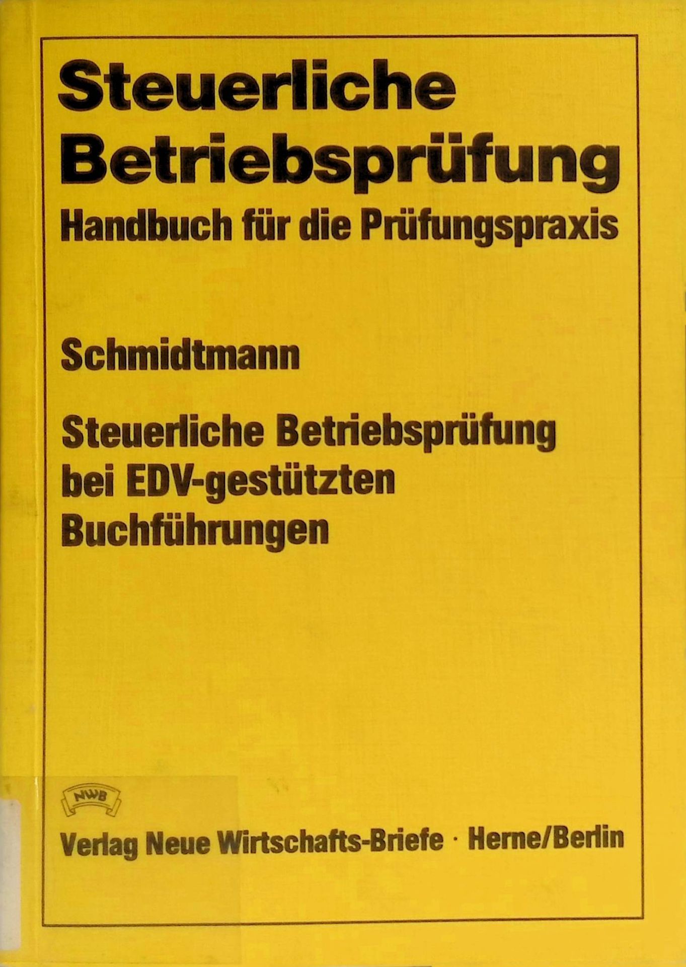 Steuerliche Betriebsprüfung bei EDV-gestützten Buchführungen
