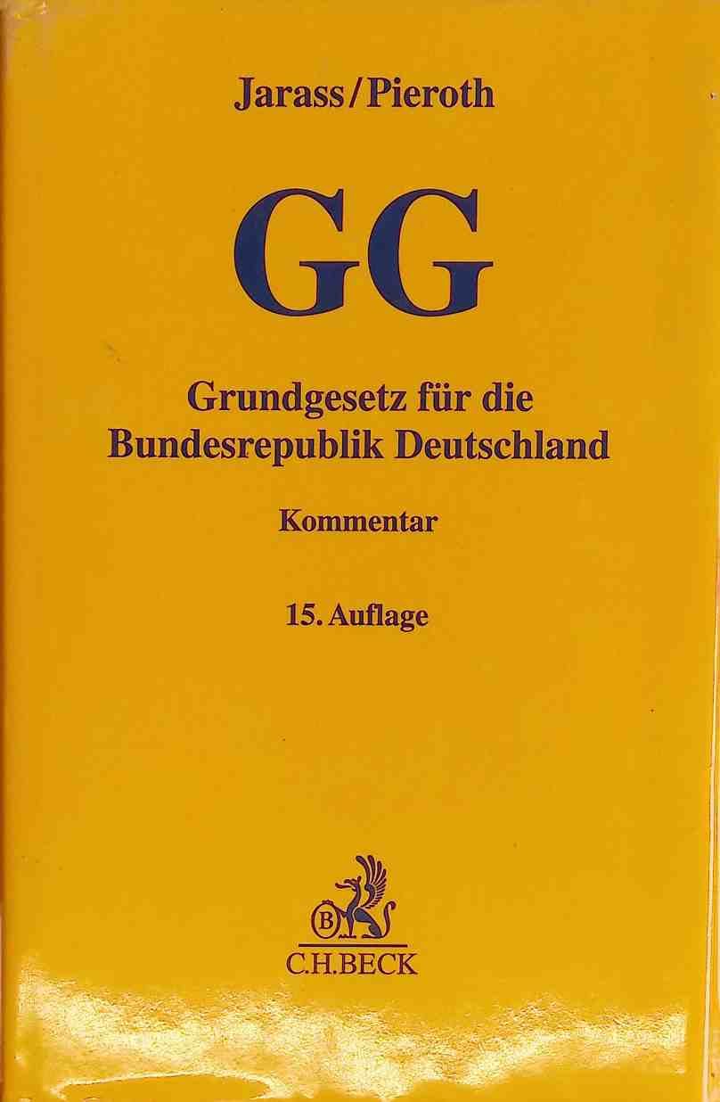 Grundgesetz für die Bundesrepublik Deutschland : Kommentar