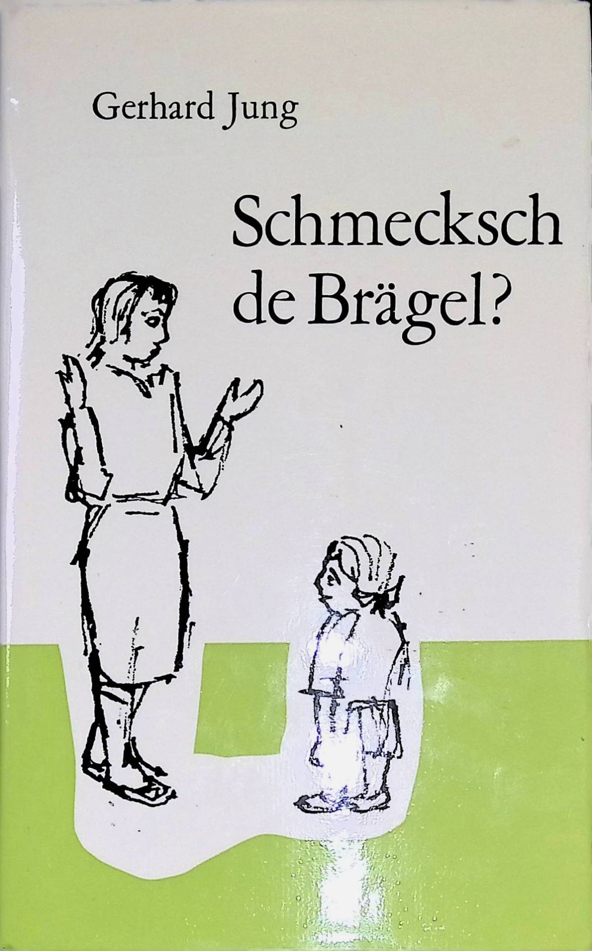 Schmecksch de Brägel? : Heiteri Sächeli zum Vortrage