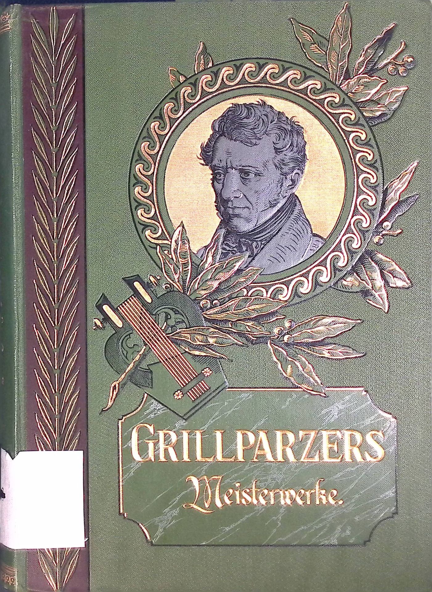 Grillparzers Meisterwerke. Illustrierte Ausgabe