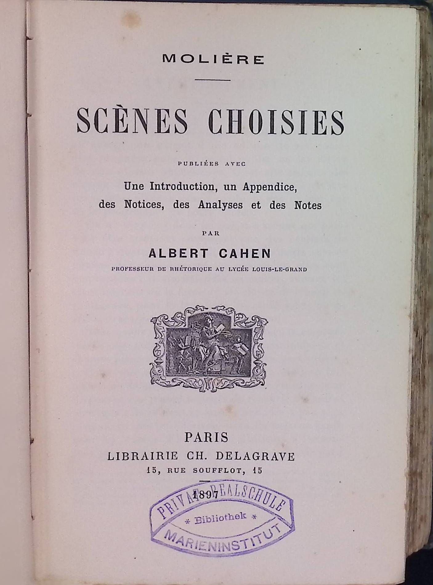 Moliére- Scènes Choisies: Une Introduction, un Appendice, des Notices, des Analyses et des Notes