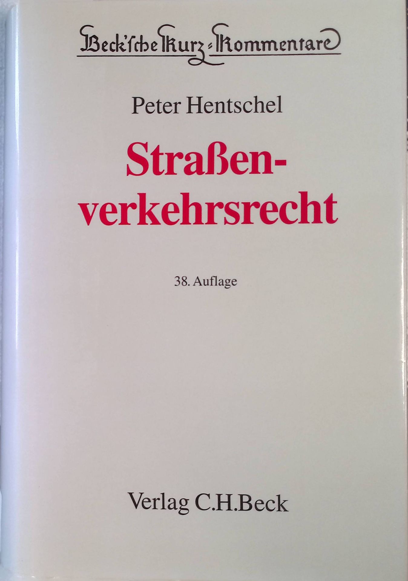 Straßenverkehrsrecht : Straßenverkehrsgesetz, Straßenverkehrs-Ordnung, Straßenverkehrs-Zulassungs-Ordnung, Fahrerlaubnis-Verordnung, Bußgeldkatalog, Gesetzesmaterialien, Verwaltungsvorschriften und einschlägige Bestimmungen des StGB und der StPO