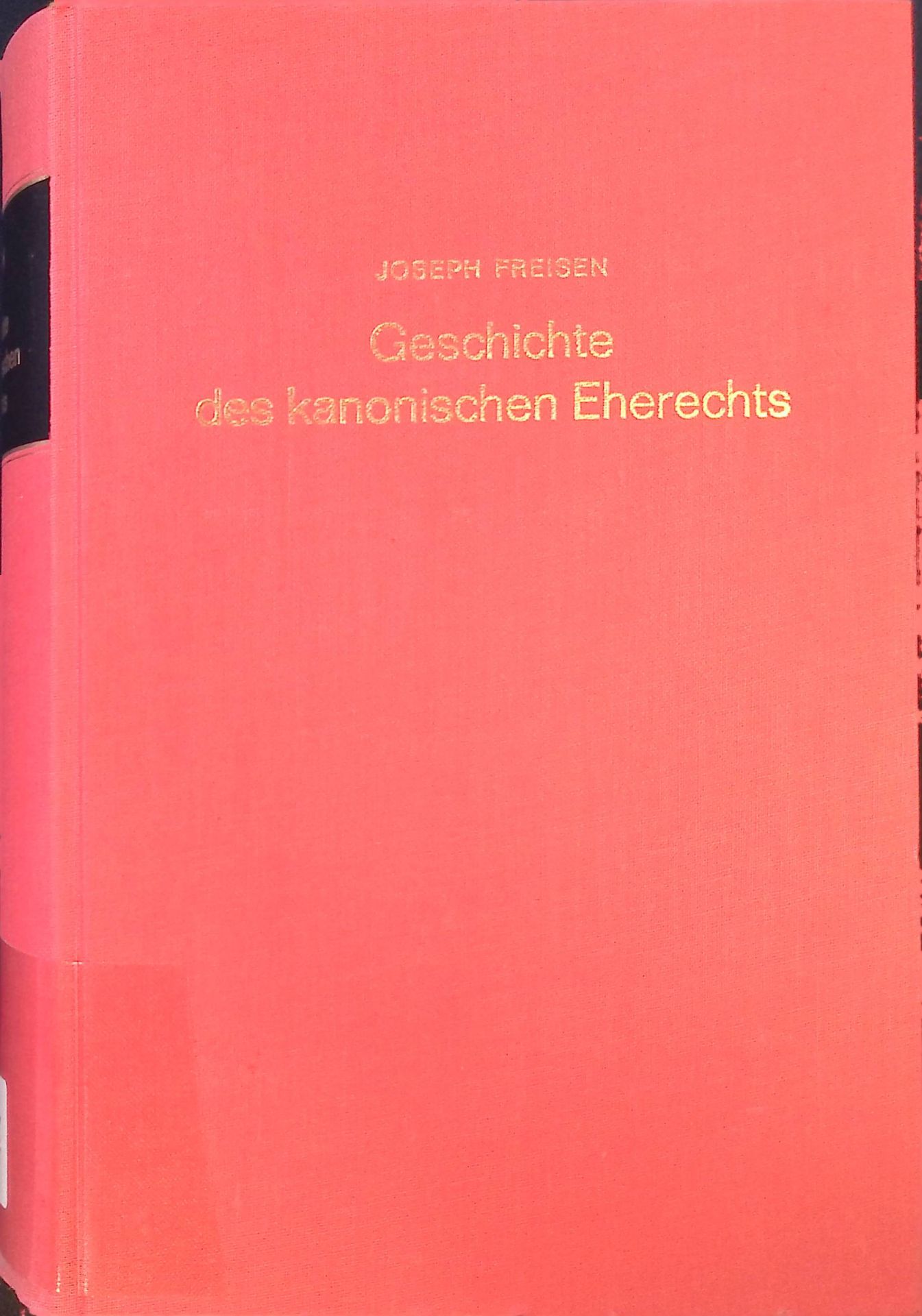 Geschichte des kanonischen Eherechts bis zum Verfall der Glossenliteratur