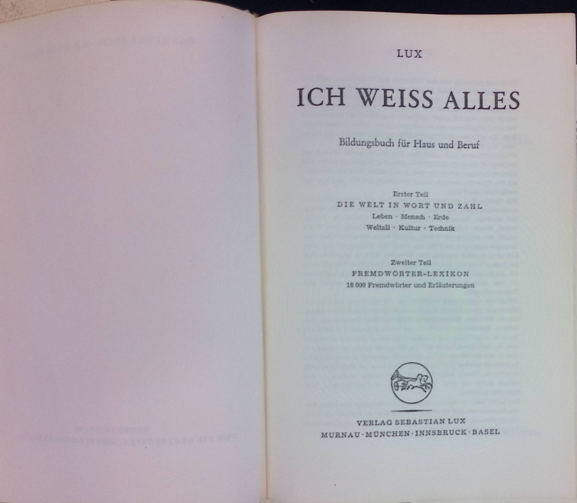 Ich weiss alles - Bildungsbuch für Haus und Beruf, 1.Teil = Die Welt in Wort und Zahl, 2. Teil Fremdwörter-Lexikon