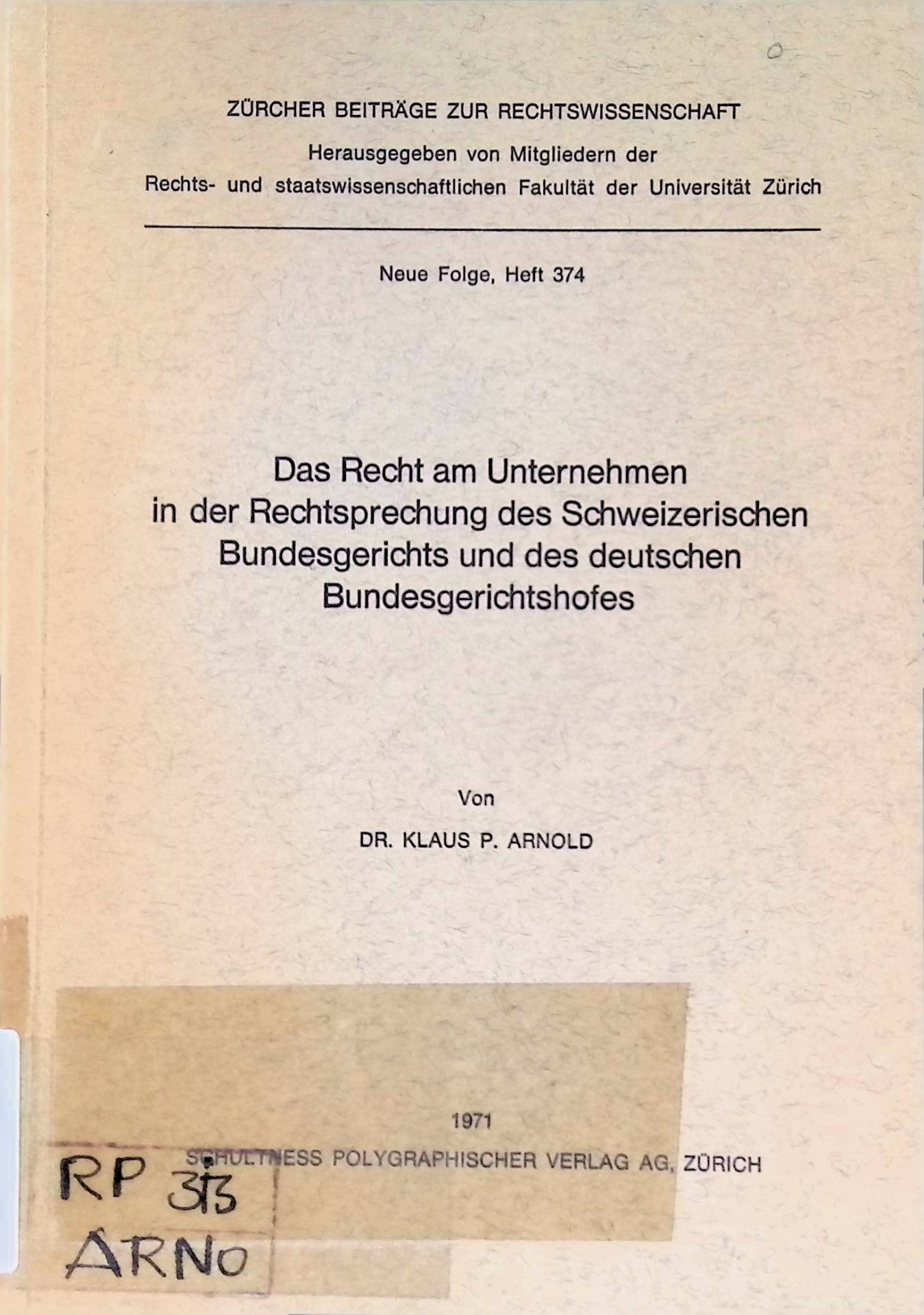 Das Recht am Unternehmen in der Rechtsprechung des Schweizerischen Bundesgerichts und des deutschen Bundesgerichtshofes