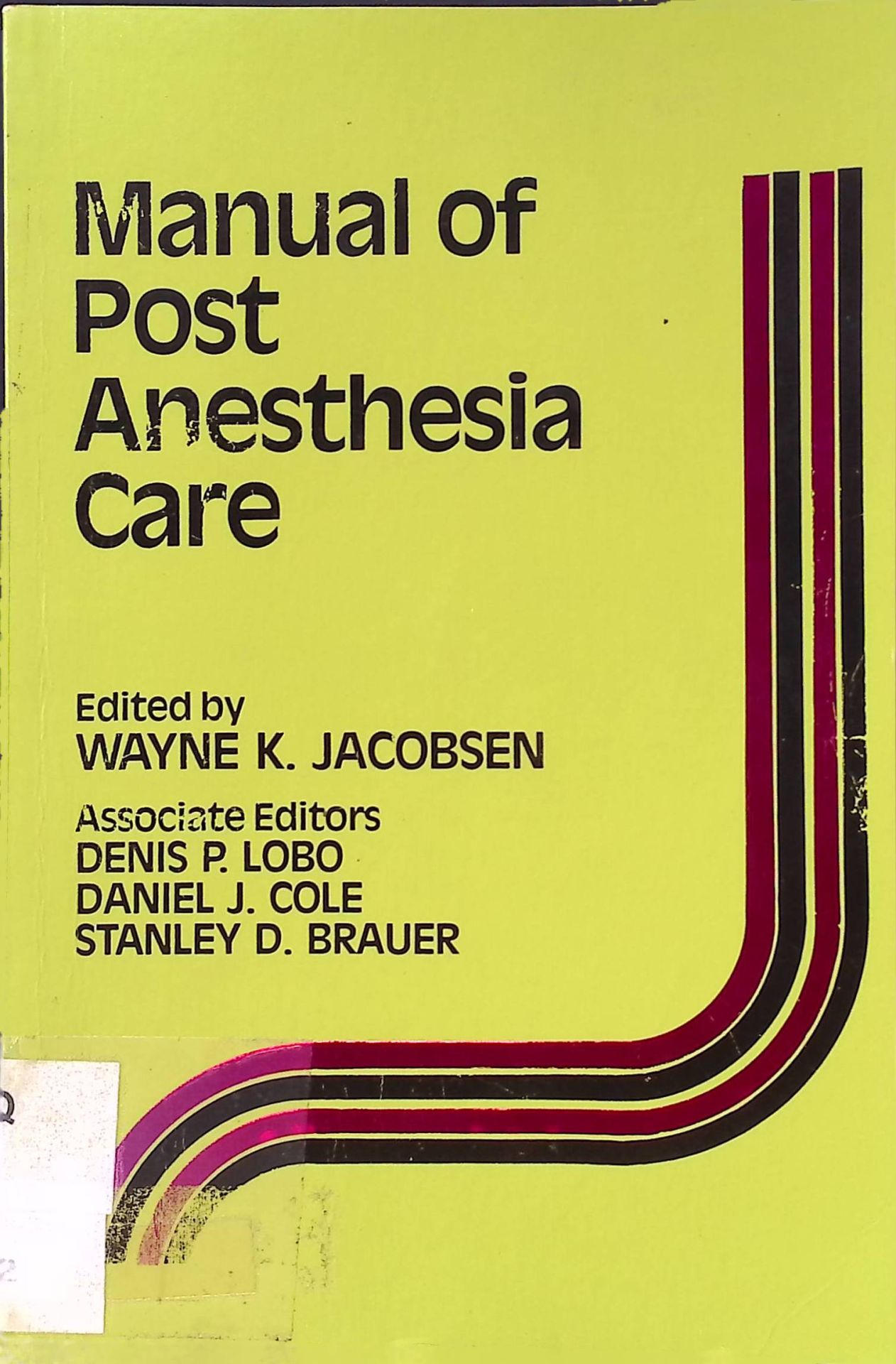 Manual of Post Anesthesia Care