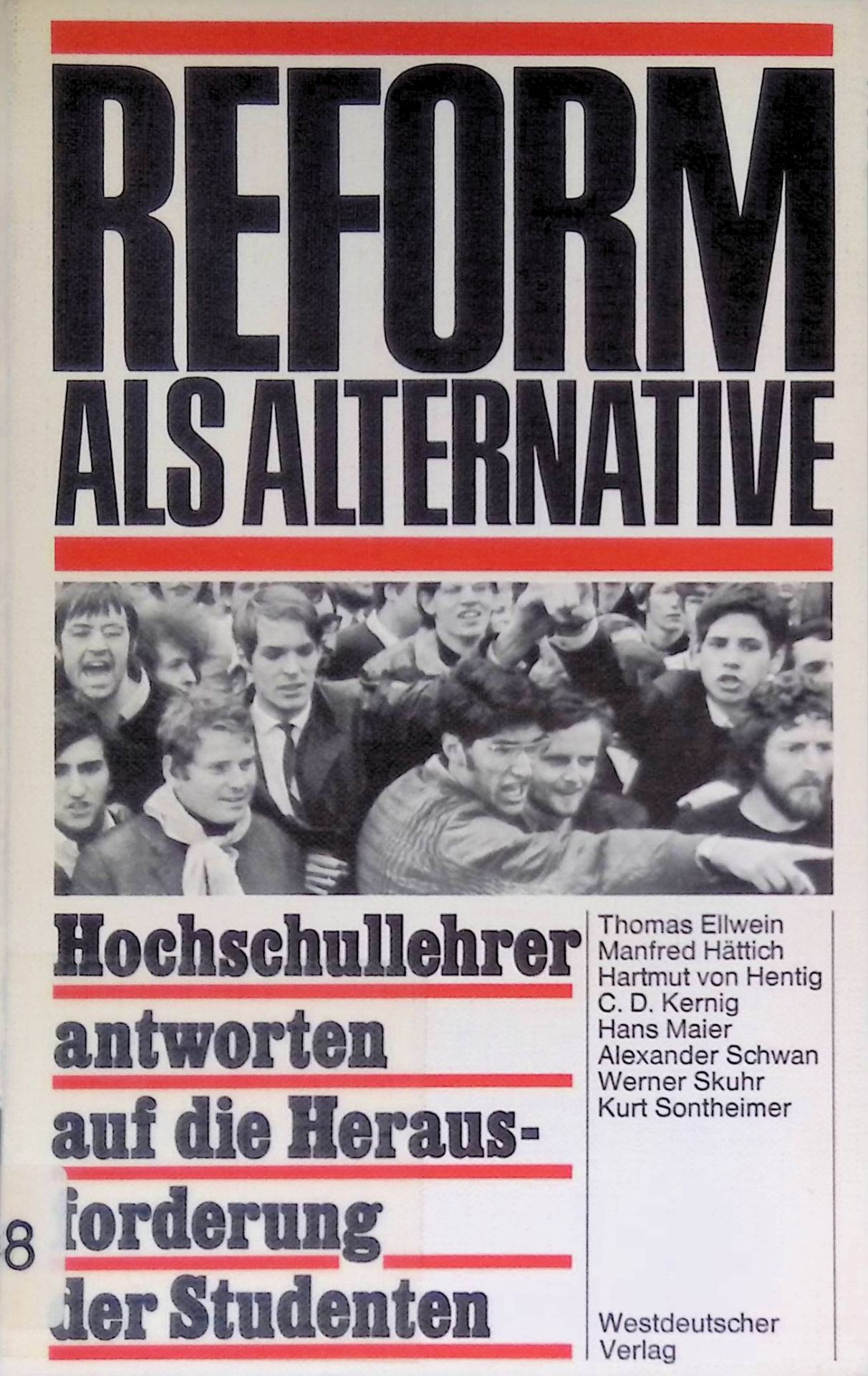 Reform als Alternative: Hochschullehrer antworten auf die Herausforderungen der Studenten