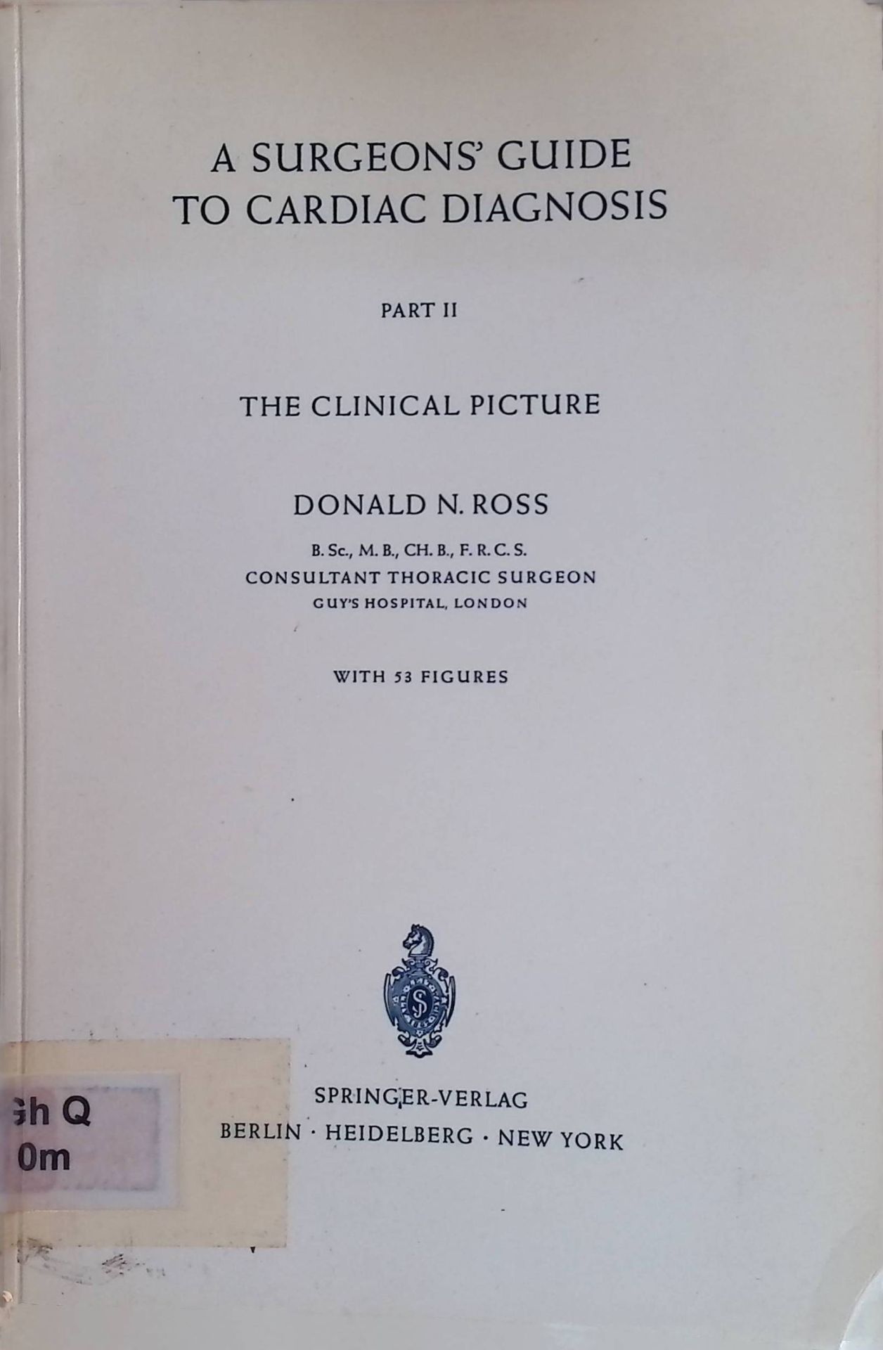 A Surgeon's Guide to Cardiac Diagnosis, part 2: The Clinical Picture