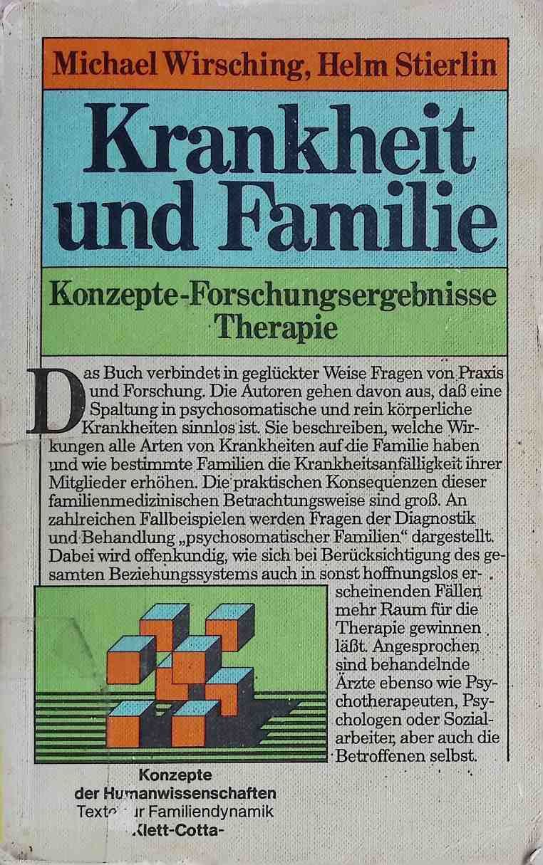 Krankheit und Familie: Konzepte, Forschungsergebnisse, Therapie