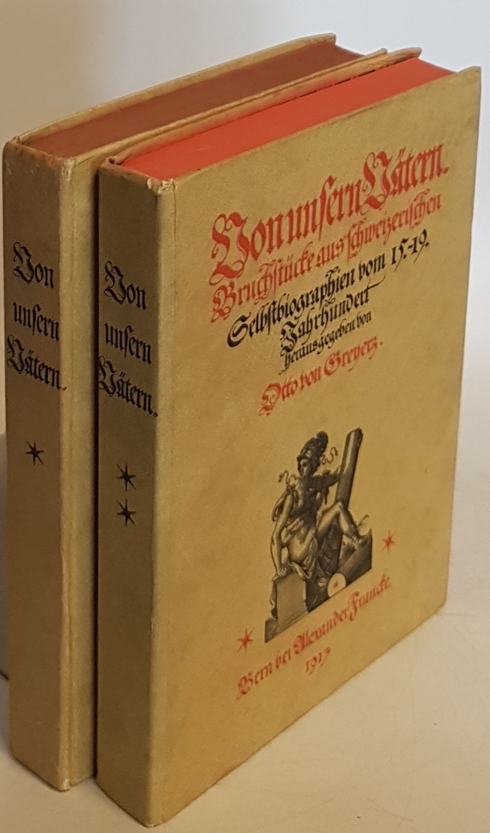 Von unsern Vätern: Bruchstücke aus schweizerischen Selbstbiographien vom 15.-19. Jahrhundert (2 Bände KOMPLETT)