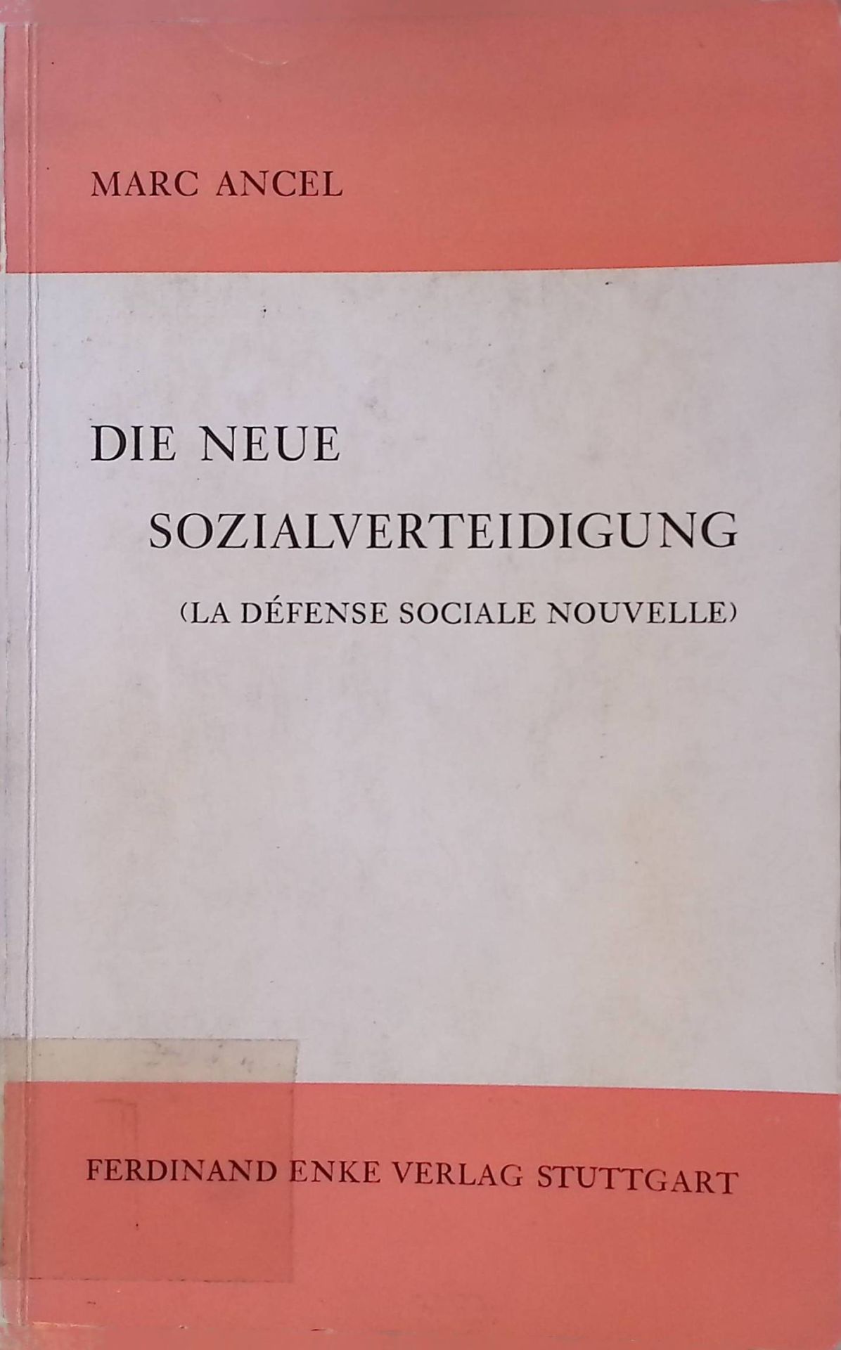 Die neue Sozialverteidigung - eine Bewegung humanistischer Kriminalpolitik