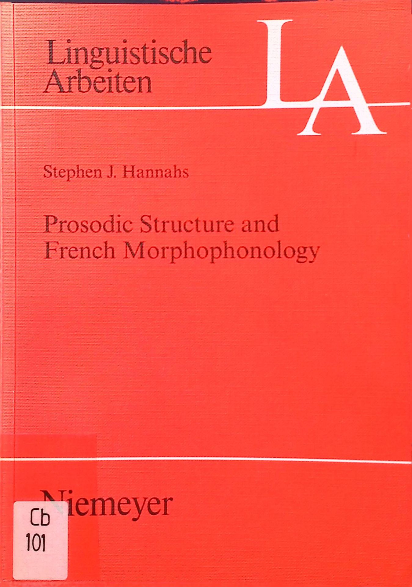 Prosodic Structure and French Morphophonology
