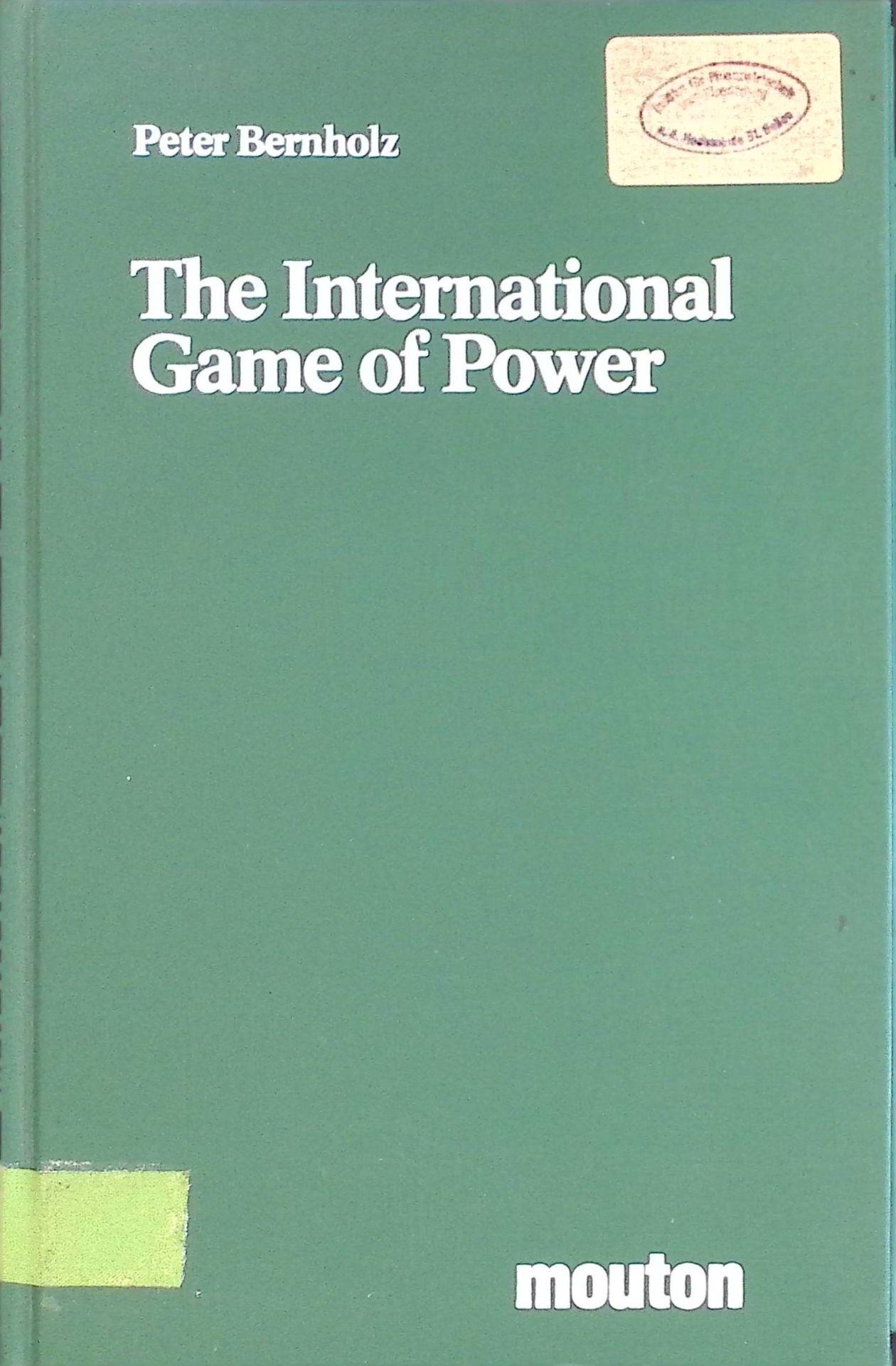 The International Game of Power: Past, Present and Future