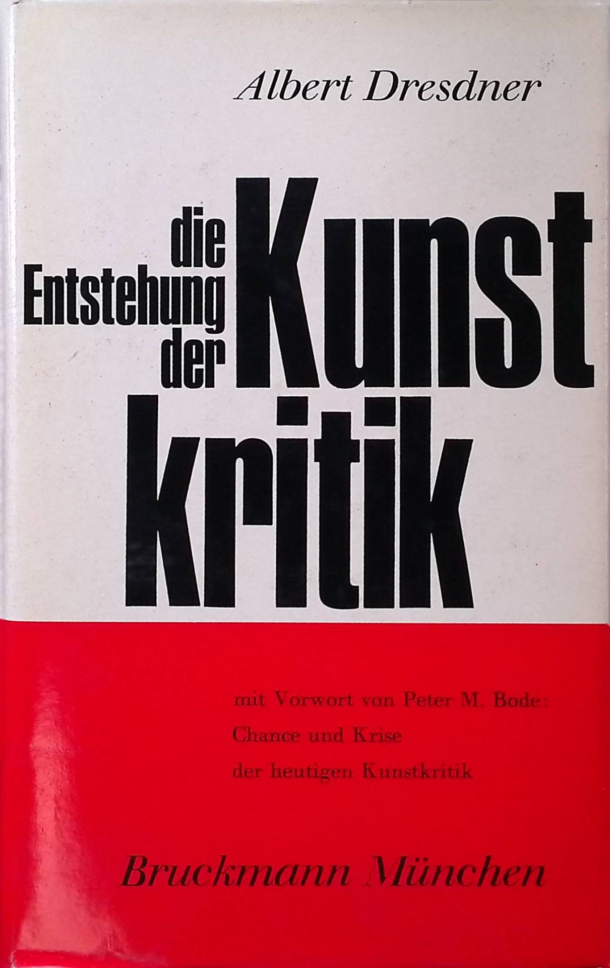 Die Entstehung der Kunst-Kritik im Zusammenhang der Geschichte des europäischen Kunstlebens