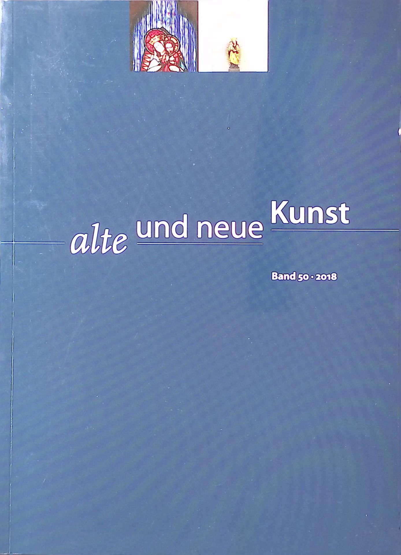 Die Wiesenkirche in Soest und ihre architekturgeschichtliche Stellung in Europa im 14. Jahrhundert -in: Alte und neue Kunst Band 50