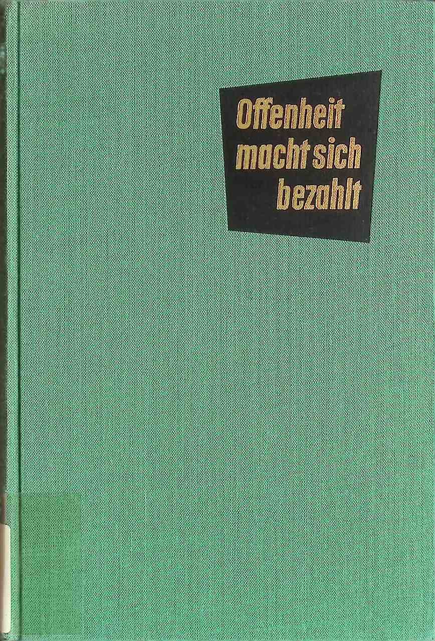 Offenheit macht sich bezahlt : Die Kunst d. Meinungspflege in d. amerikan. Industrie