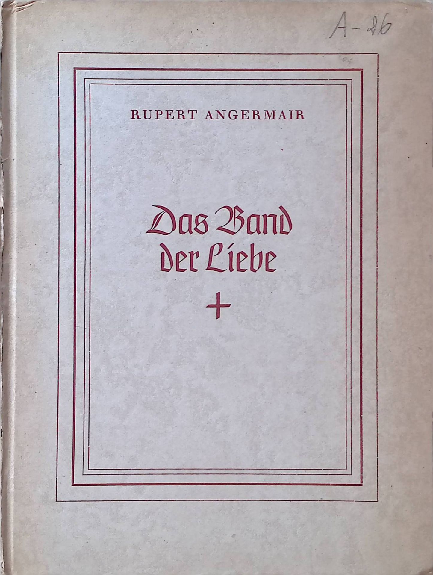 Das Band der Liebe - Ein Wort über die Formkraft der christlichen Gemeinschaft