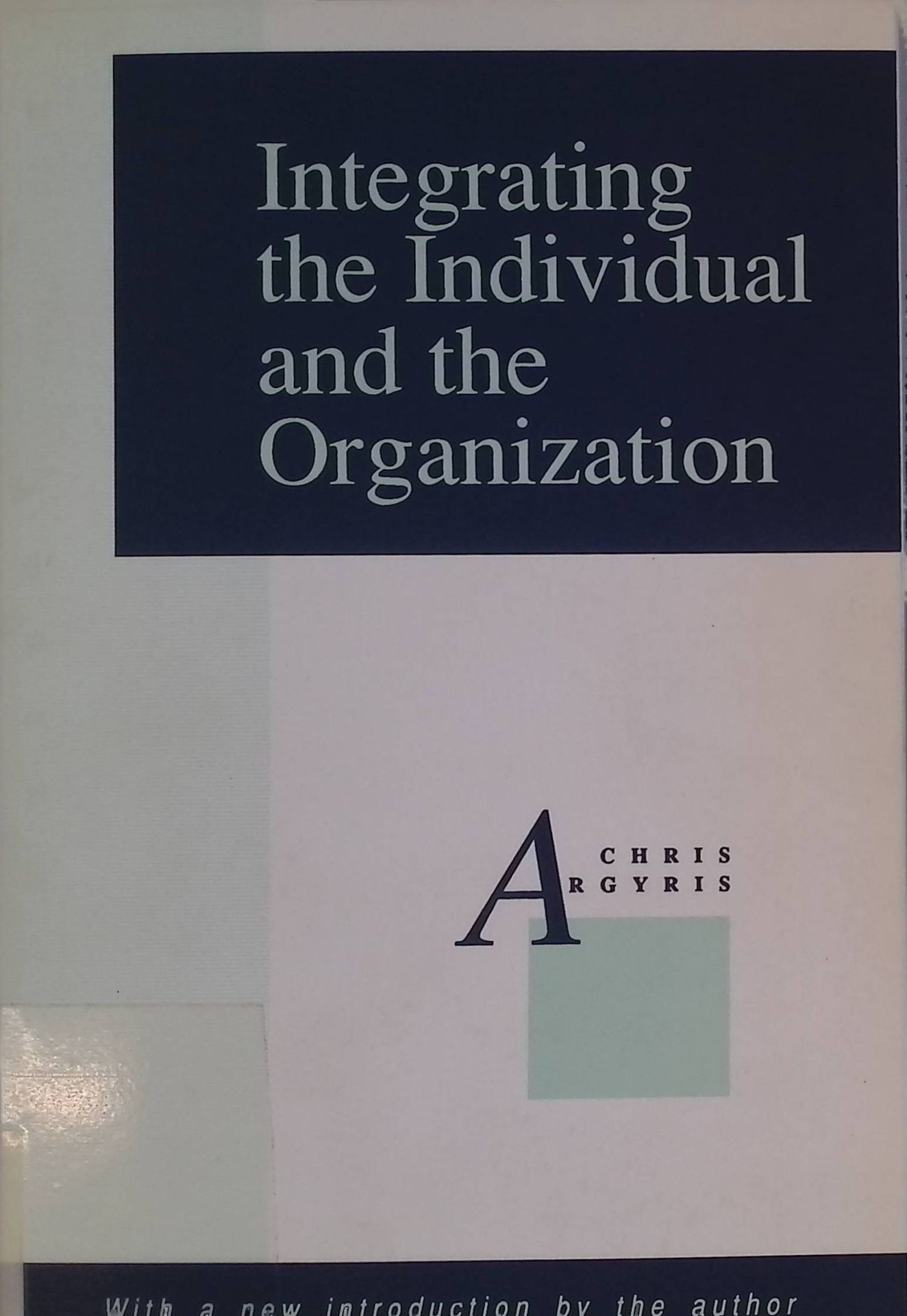 Integrating the Individual and the Organization