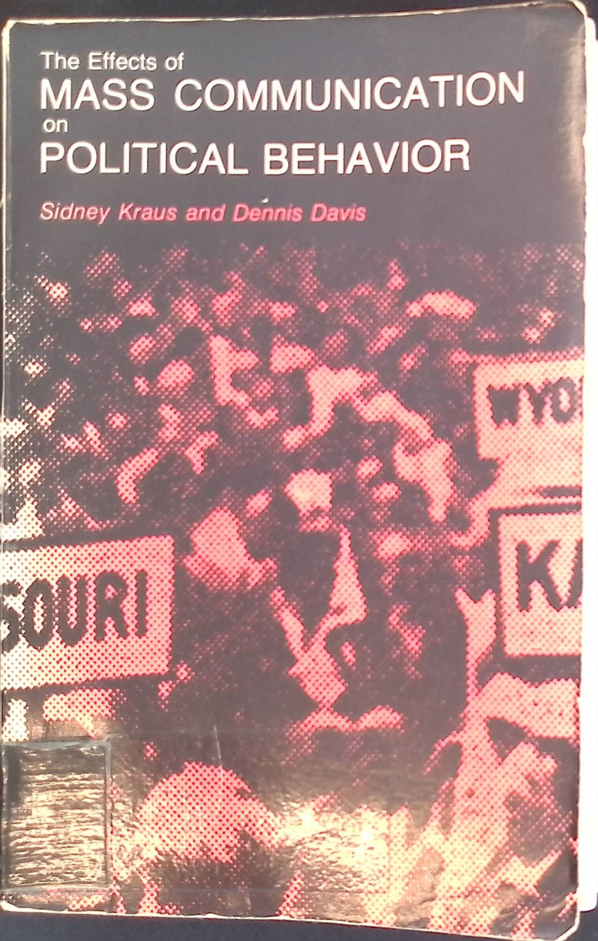 The Effects of Mass Communication on Political Behaviour