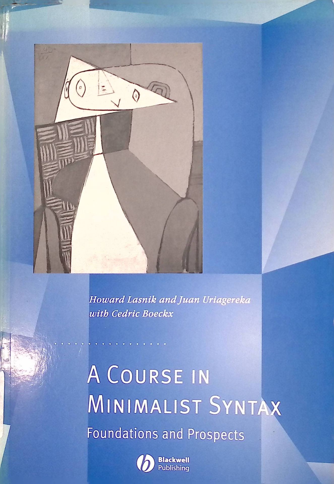 A Course in Minimalist Syntax: Foundations and Prospects