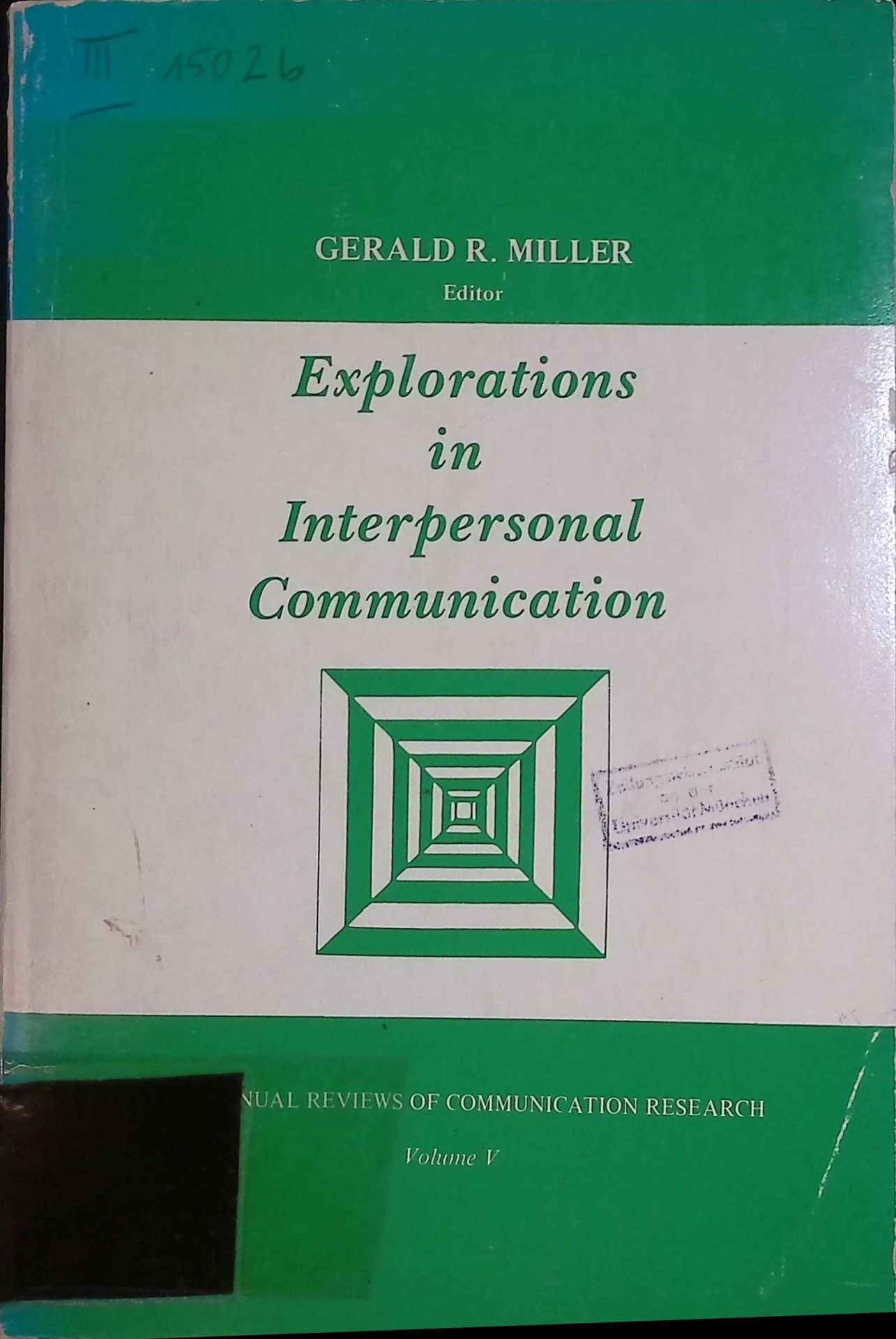 Explorations in Interpersonal Communication